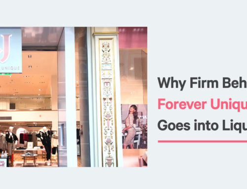 Why Firm Behind Forever Unique Goes into Liquidation