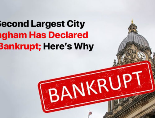 UK’s Second Largest City Birmingham Has Declared Itself Bankrupt; Here’s Why