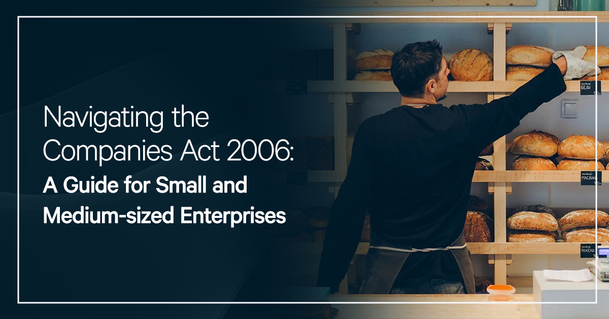 Navigating the Companies Act 2006