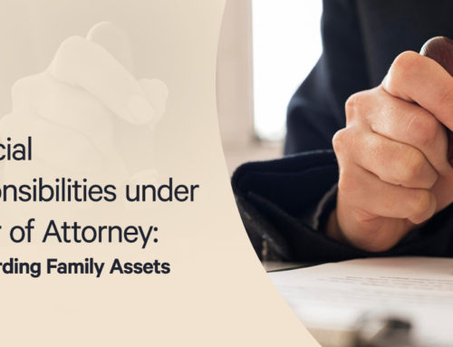 Financial Responsibilities under Power of Attorney: Safeguarding Family Assets