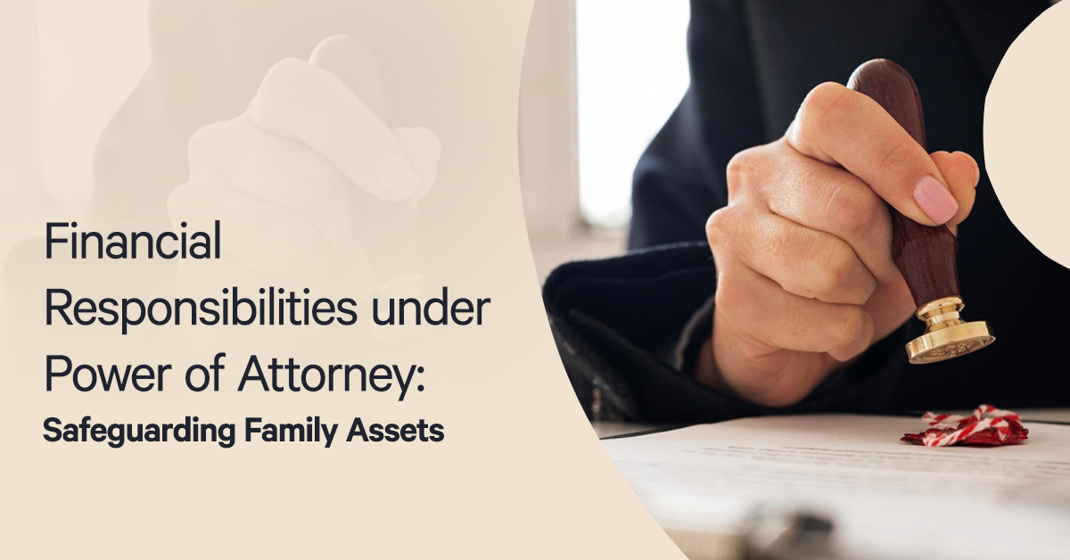 responsibilities under a Power of Attorney