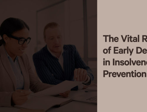 The Vital Role of Early Detection in Insolvency Prevention